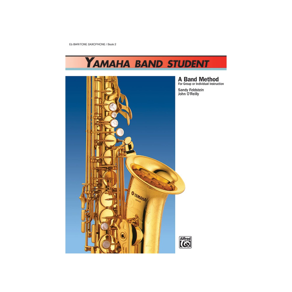 Yamaha Band Student, Book 2: E-flat Baritone Saxophone Book