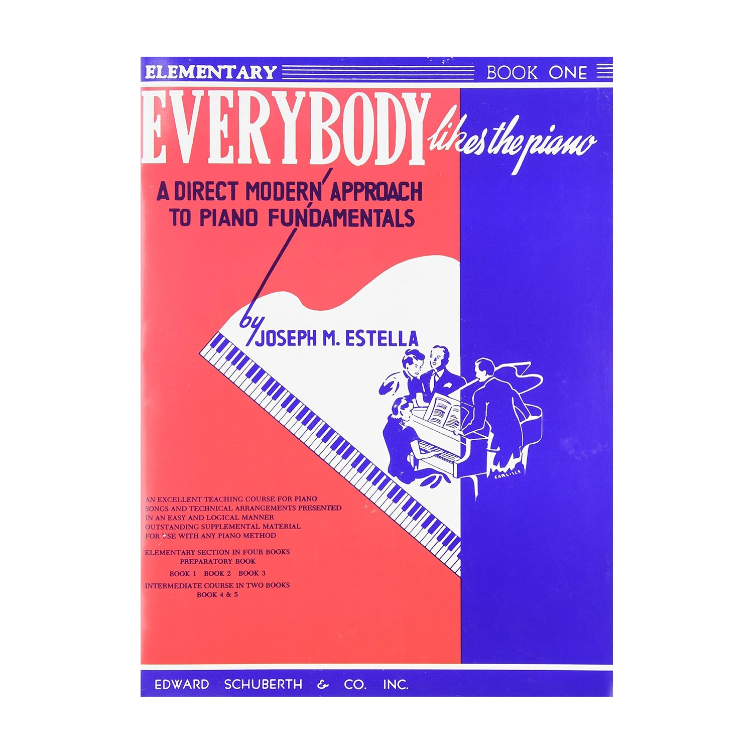 Everybody Likes the Piano: A Direct Modern Approach to Piano Fundamentals – Book 1