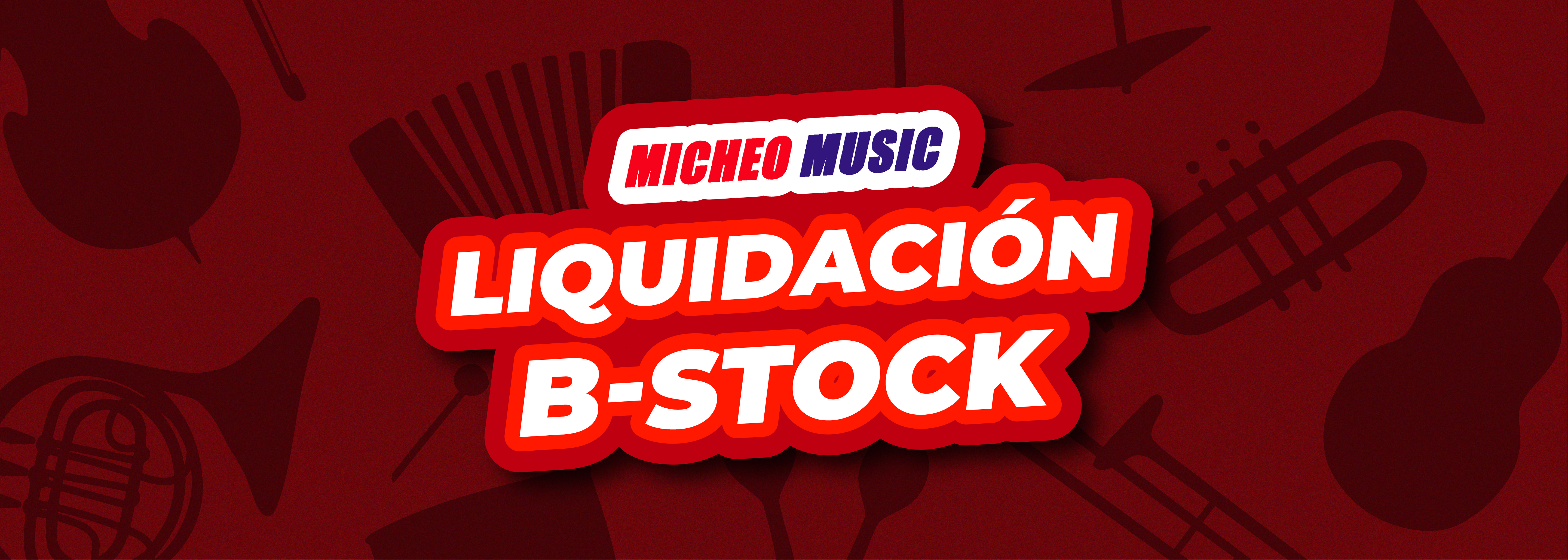 Red banner with 'Micheo Music' logo and text 'Liquidación B-Stock' on a red background with musical instrument silhouettes.