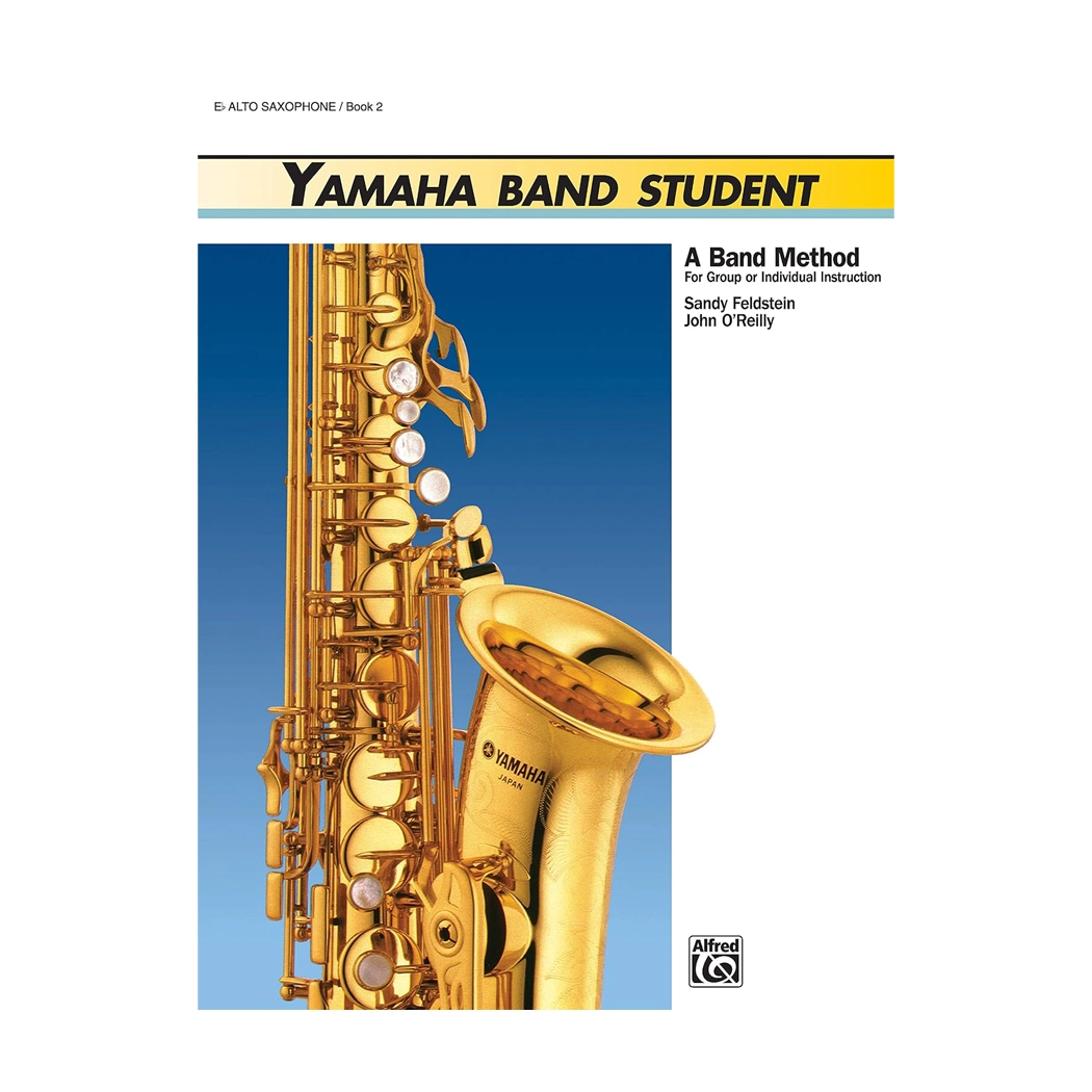 Yamaha Band Student, Book 2: E-Flat Alto Saxophone