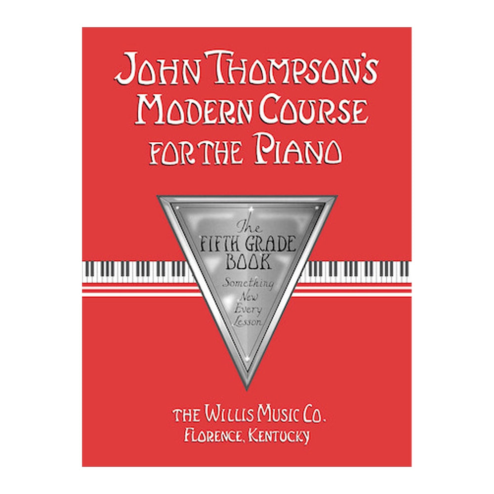 John Thompson's Modern Course for the Piano – Fifth Grade