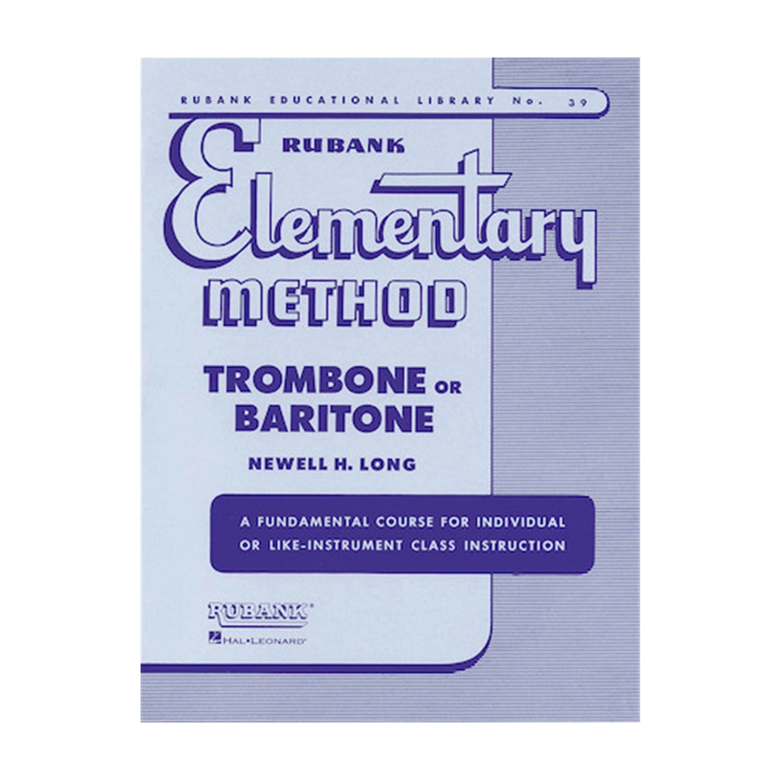 Rubank Elementary Method- Trombone or Baritone