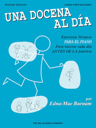 Una Docena Al Día Libro: Ejercicios Tecnicos para el Piano