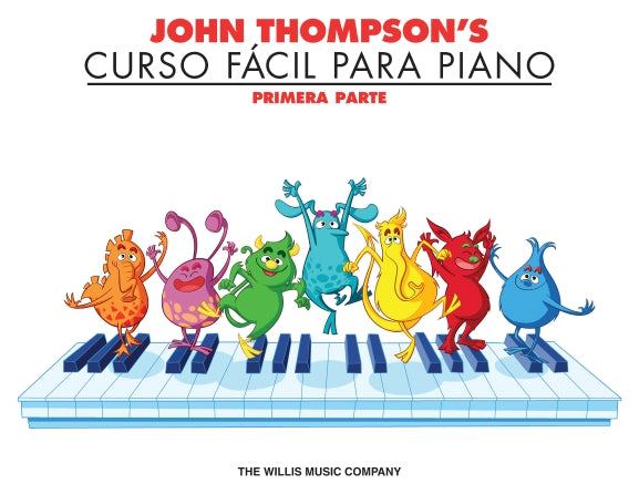 John Thompson's Curso Fácil para Piano- Parte 1, Solo Libro