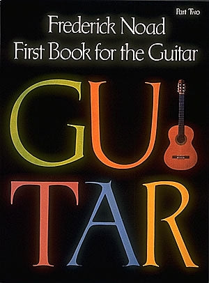 Frederick Noad First Book for the Guitar – Part 2