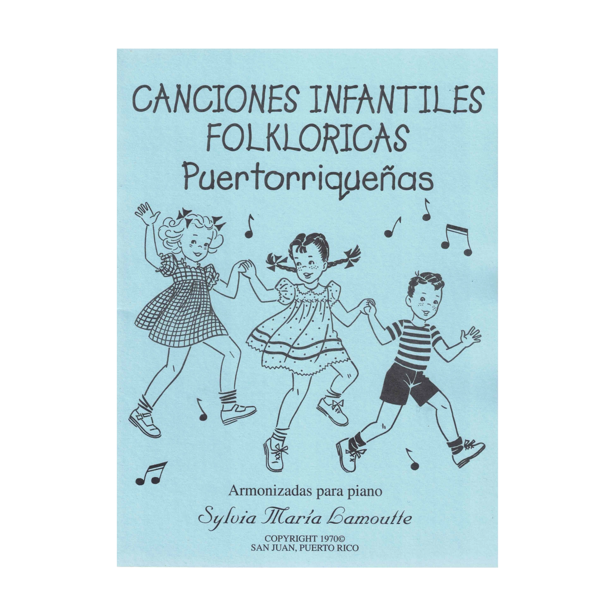 Canciones Infantiles Folklóricas Puertorriqueñas de Sylvia M. Lamoutte