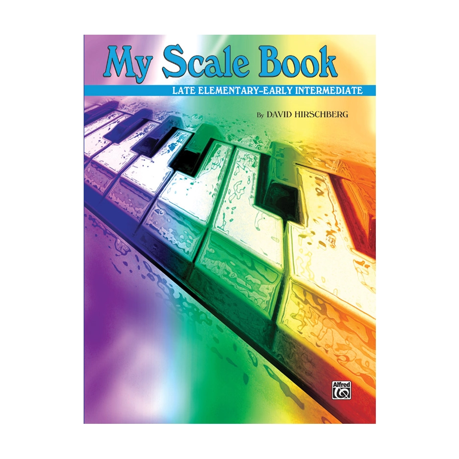 My Scale Book - Late Elementary / Early Intermediate