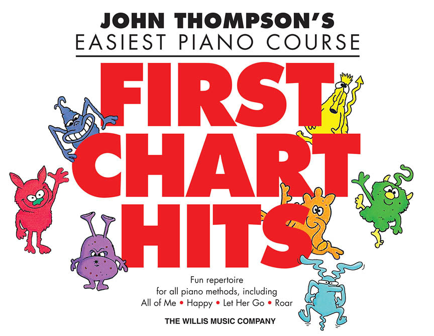 John Thompson's Easiest Piano Course First Chart Hits