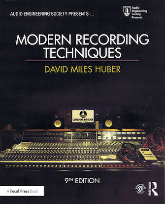 David Miles Huber Modern Recording Techniques – 9th Edition