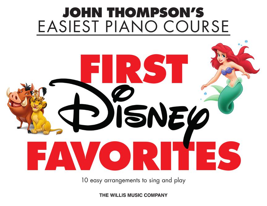John Thompson's Easiest Piano Course First Disney Favorites