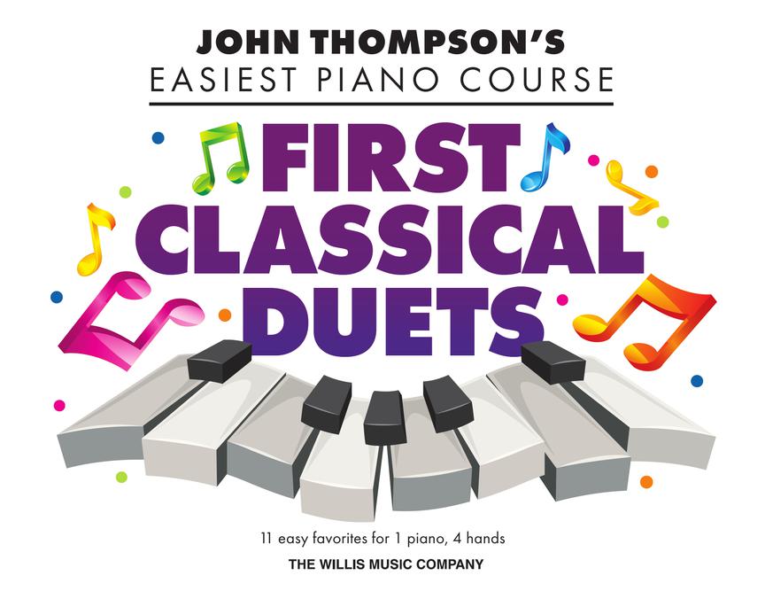 John Thompson's Easiest Piano Course First Classical Duets