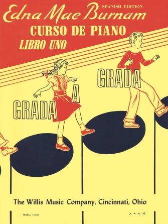 Grada a Grada Curso de Piano - Libro 1- Edna Mae Burnam