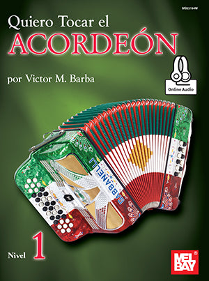 Quiero Tocar el Acordeon: Nivel 1 por Victor M. Barba - Libro + Online Audio