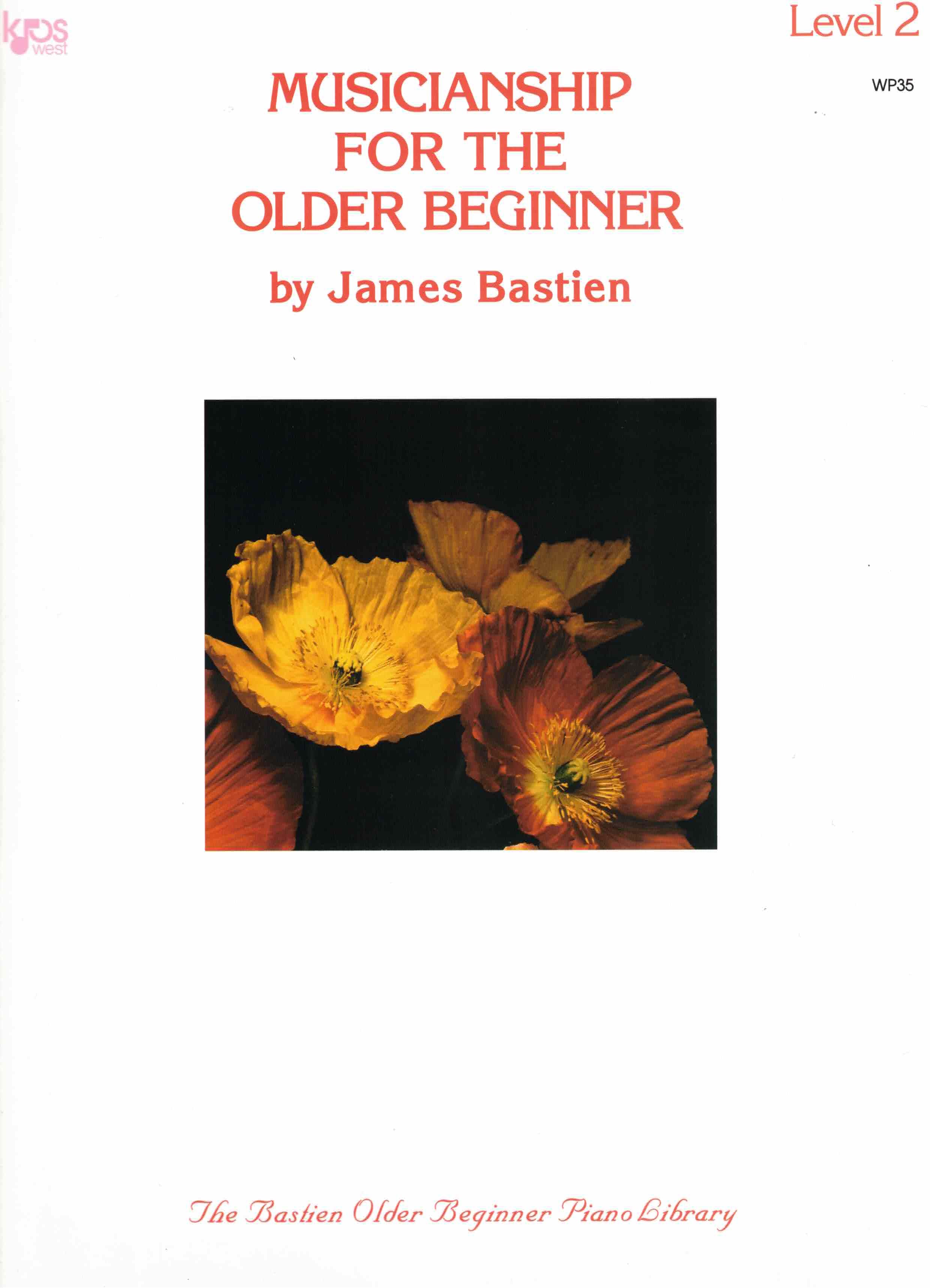 James Bastien Musicianship For The Older Beginner - Level 2