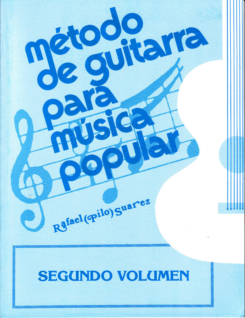 Metodo de Guitarra para Musica Popular Pilo Suarez- Vol. 2