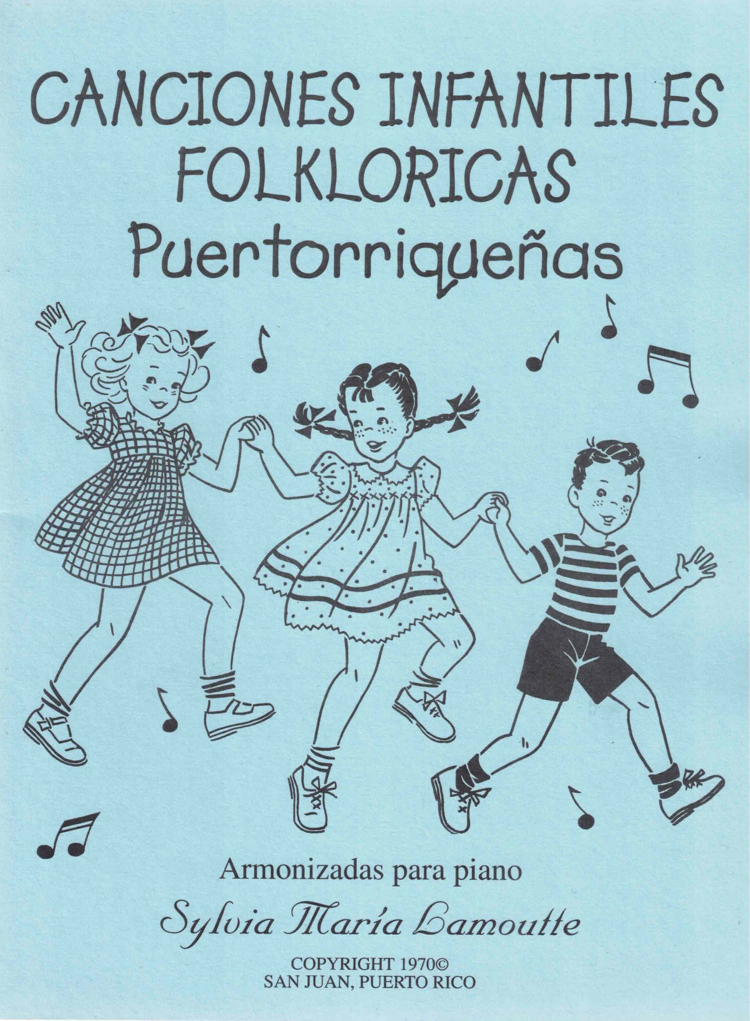 Canciones Infantiles Folclóricas Puertorriqueñas de Sylvia M. Lamoutte
